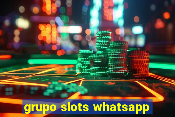 grupo slots whatsapp